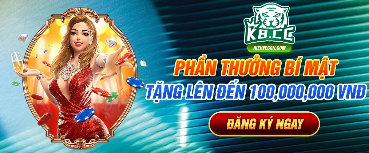 PHẦN THƯỞNG BÍ MẬT | Tặng lên đến 100.000.000 vnd