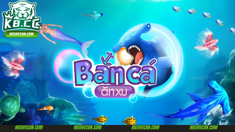 Giới thiệu cơ bản về game bắn cá ăn xu 